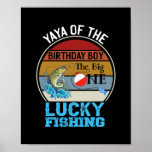 The Big One Birthday Theme Fishing Yaya Of The Poster<br><div class="desc">The Big One Birthday Theme Fishing Yaya Of The Birthday Boy Gift. Perfect gift for your dad,  mom,  papa,  men,  women,  friend and family members on Thanksgiving Day,  Christmas Day,  Mothers Day,  Fathers Day,  4th of July,  1776 Independent day,  Veterans Day,  Halloween Day,  Patrick's Day</div>