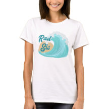 The Big One Wave Birthday Rad Sis T-shirt