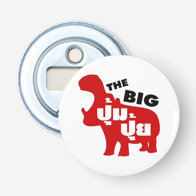 THE BIG PUM PUI ☆ Fat in Thai Language ☆ Bottle Opener (Front)