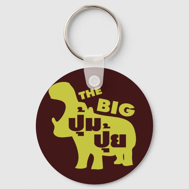 THE BIG PUM PUI ☆ Fat in Thai Language ☆ Keychain (Front)