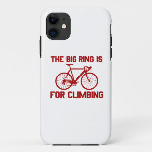 The Big Ring Is For Climbing iPhone 11 Case