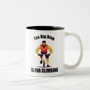 The Big Ring Is For Climbing Cycling Two-Tone Coffee Mug