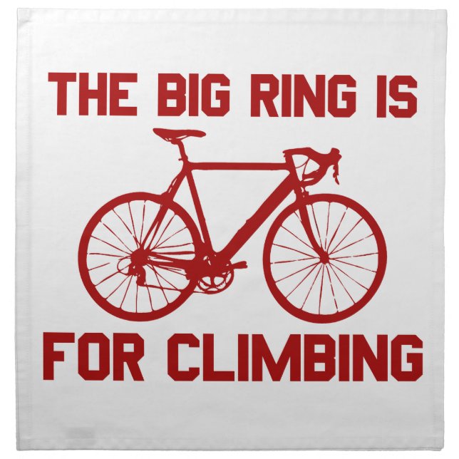The Big Ring Is For Climbing Napkin (Front)
