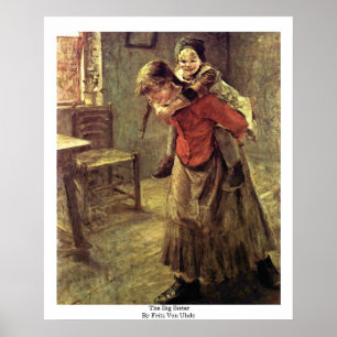 The Big Sister By Fritz Von Uhde Poster
