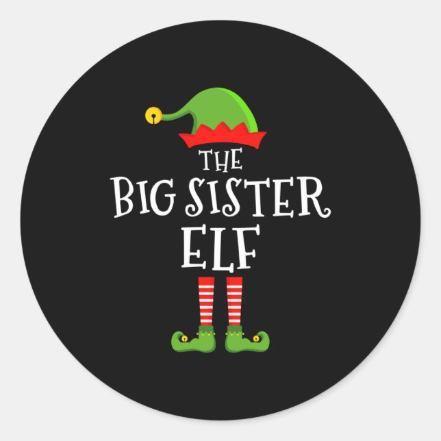The Big Sister Elf Funny Christmas Matching Family Classic Round Sticker (Front)
