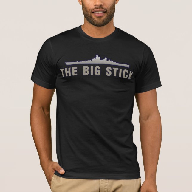 The Big Stick T-Shirt (Front)