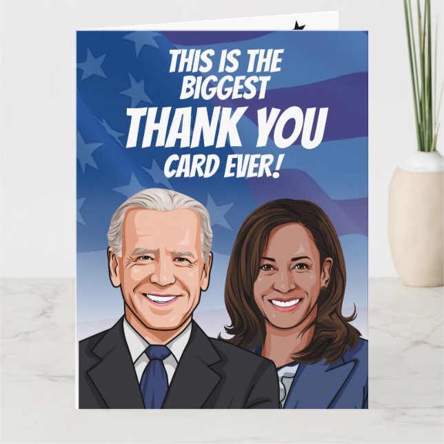 The Biggest Biden Harris Thank You Card Ever! (Front)