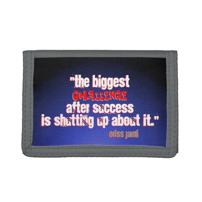 "The Biggest Challenge" Wallet (Front)