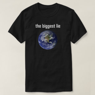 The biggest lie basic t-shirt