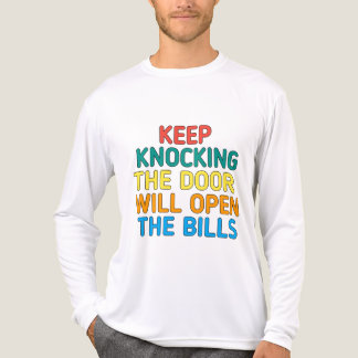 The Bills Quote Keep Knocking The Door Will Open Tri-Blend Shirt