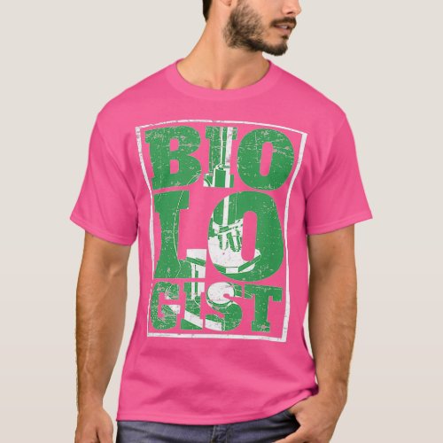 The Biologist One Biology Science Organism T_Shirt