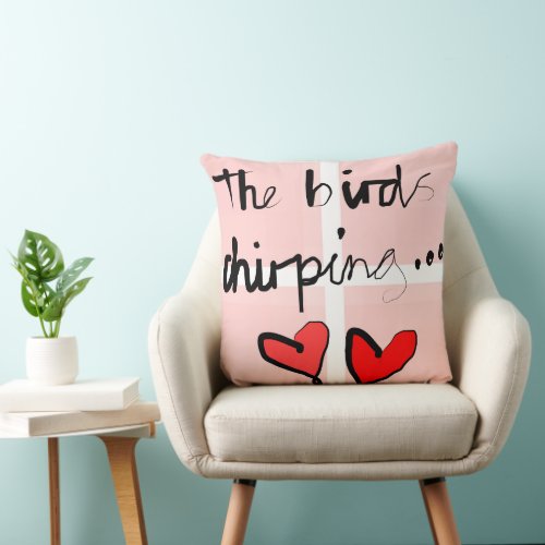 The Birdâs Chirping _ Pink Window Red Throw Pillow