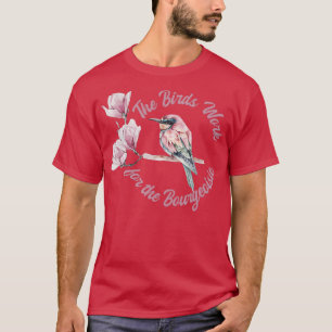 The Birds Work for the Bourgeoisie Funny Viral T-Shirt