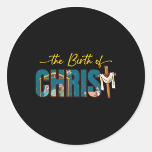 The Birth Of Christ Cross Religious Christmas Nati Classic Round Sticker