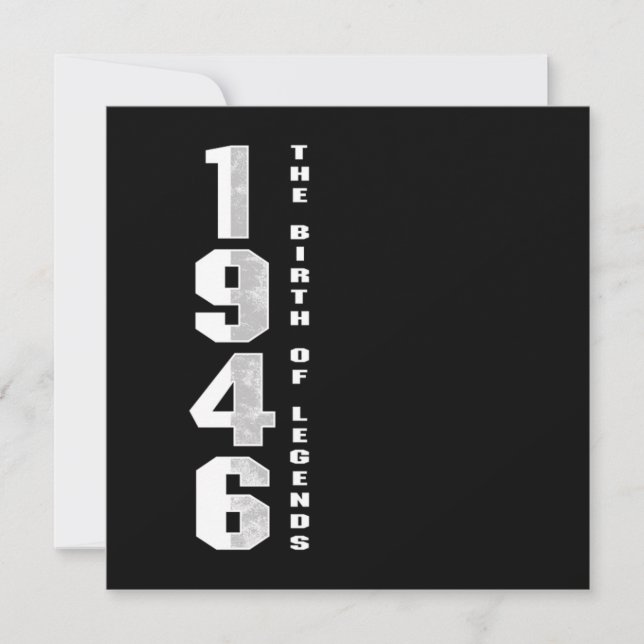 The Birth Of Legends 1946 76 th Birthday Gift Invitation (Front)