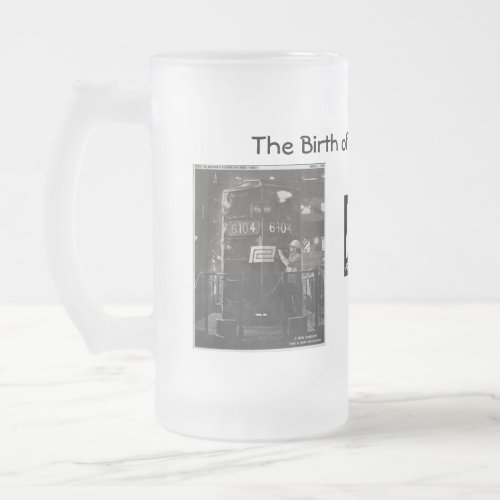 The Birth of The Penn Central Railroad Frosted Glass Beer Mug