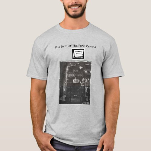 The Birth of The Penn Central Railroad   T_Shirt