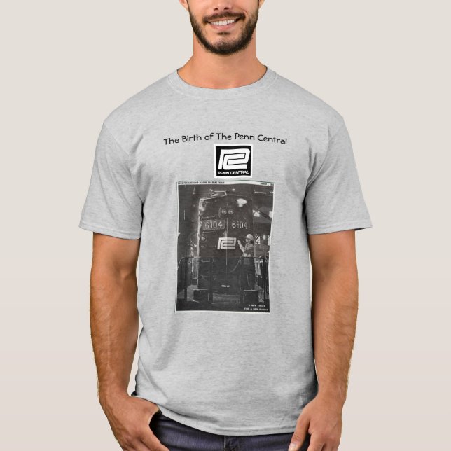 The Birth of The Penn Central Railroad   T-Shirt (Front)
