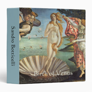 The Birth of Venus by Sandro Botticelli 3 Ring Binder