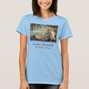 The Birth of Venus by Sandro Botticelli T-Shirt