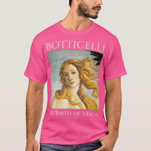 The Birth of Venus Sandro Botticelli 5 T_Shirt
