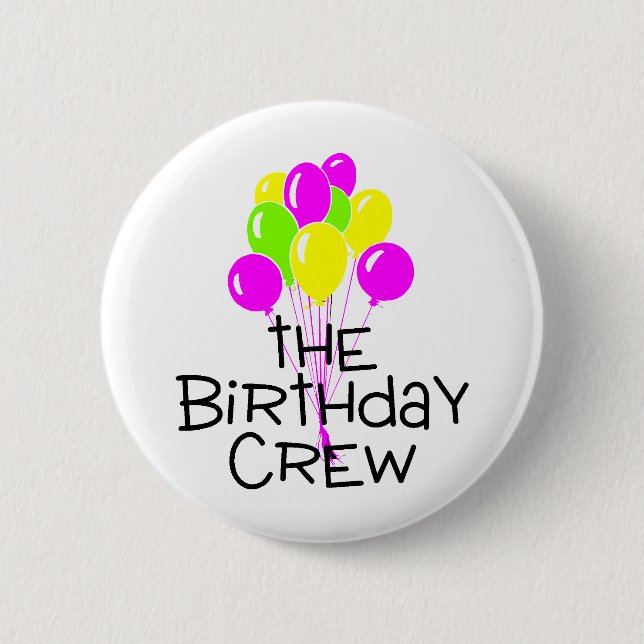 The Birthday Crew Balloons Button (Front)