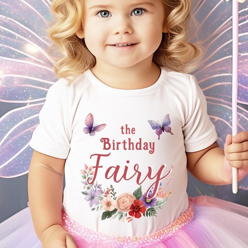The Birthday Fairy Baby Girl Butterfly Floral Baby T_Shirt