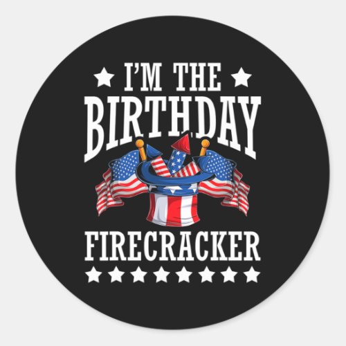 The Birthday Firecracker 4th Of July Independence  Classic Round Sticker