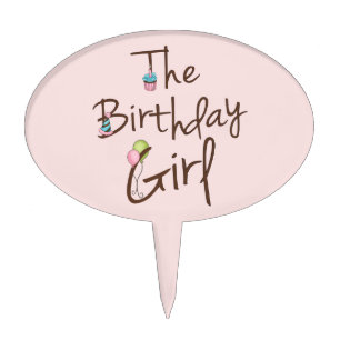 The Birthday Girl Cake Topper