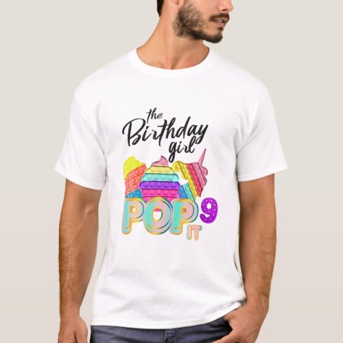 The Birthday Girl Pop It 9 T_Shirt