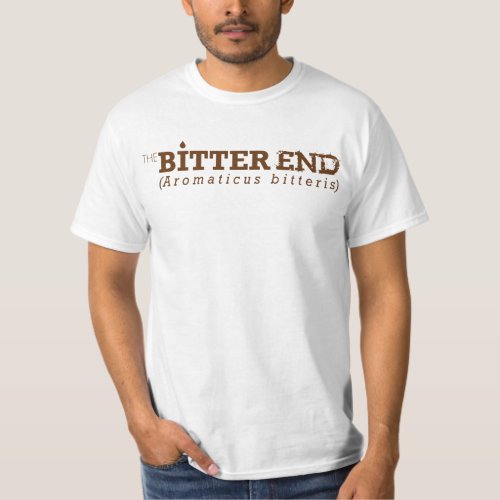 The Bitter End _ Mexican Mole T_Shirt