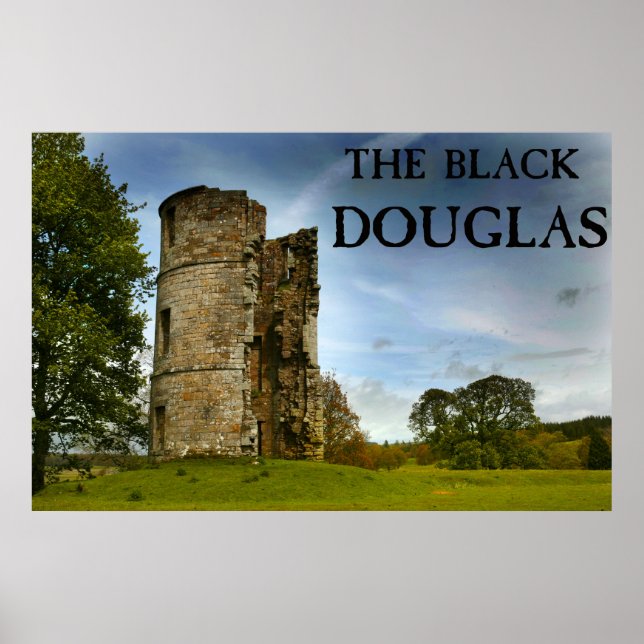 The Black Douglas Poster (Front)