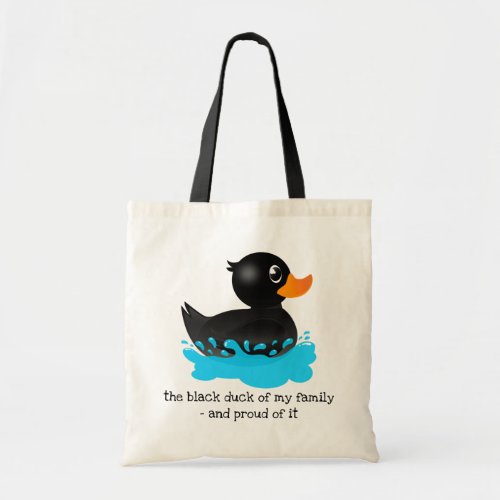 The black duck of my family rubber duck Tote Bag