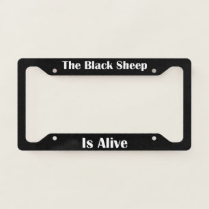 The Black Sheep Is Alive  License Plate Frame