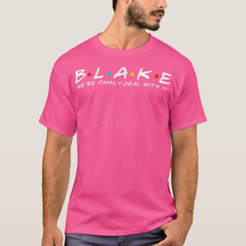 The Blake Family Blake Surname Blake Last name T_Shirt