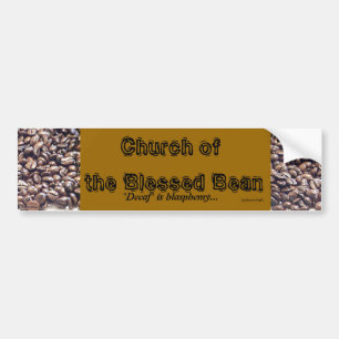 The Blessed Bean Bumper Sticker