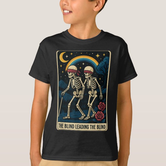 The Blind Leading The Blind Funny Tarot Card Skele T-Shirt (Front)