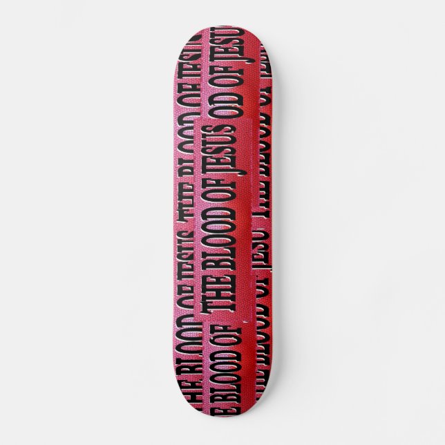 The Blood of Jesus Skateboard Deck (Front)