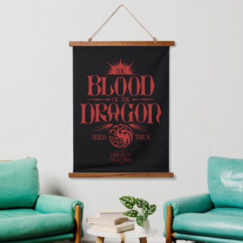 The Blood of the Dragon Runs Thick Hanging Tapestry