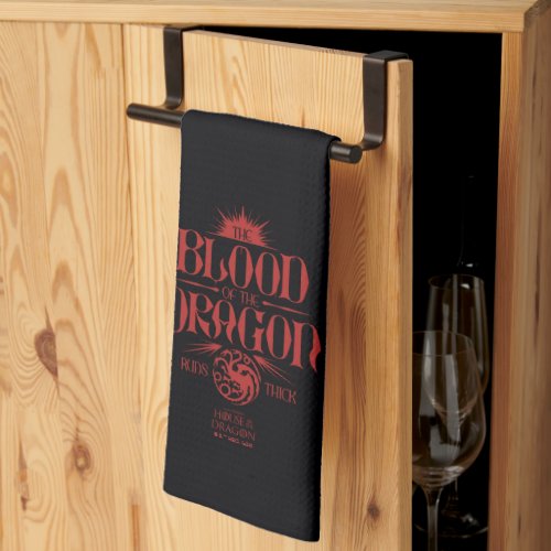 The Blood of the Dragon Runs Thick Kitchen Towel