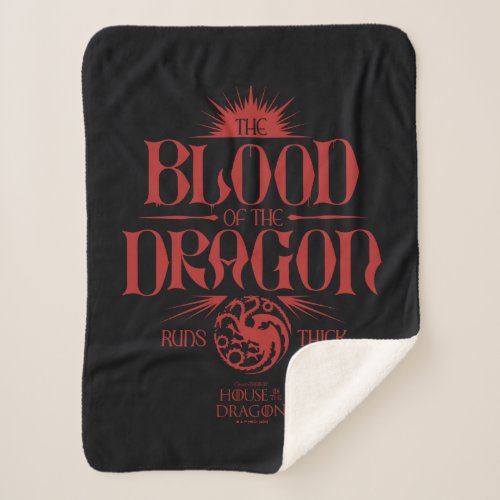 The Blood of the Dragon Runs Thick Sherpa Blanket