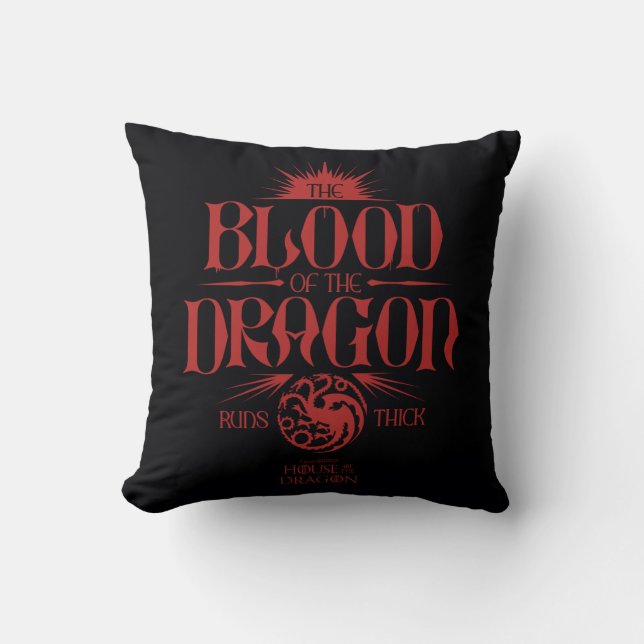 The Blood of the Dragon Runs Thick Throw Pillow (Front)