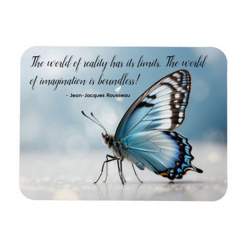 The Blue Butterfly Magnet wInspirational Quote