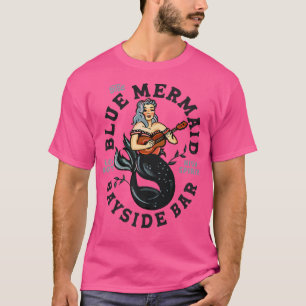 The Blue Mermaid Bayside Bar Low Notes, High Spiri T-Shirt