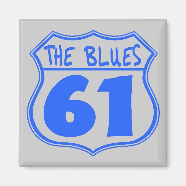 The Blues Highway 61 Magnet (Front)