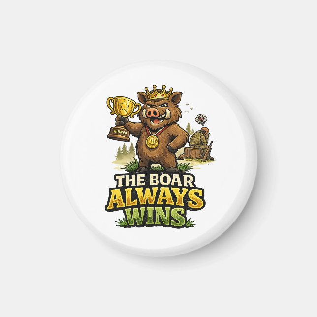 The Boar Always Wins Magnet (Front)
