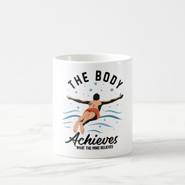 The Body Achieves What the Mind - Summer Time Coffee Mug (Center)