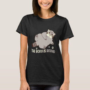 The Body Is Round Pallas Cat  Cute Pallas Cat T-Shirt