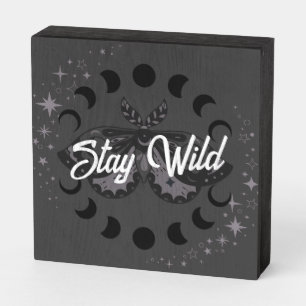 the Bohemian Mystic Stay Wild Moth Wooden Box Sign
