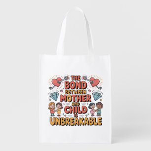 The Bond Between Mother And Child Is Unbreakable Grocery Bag